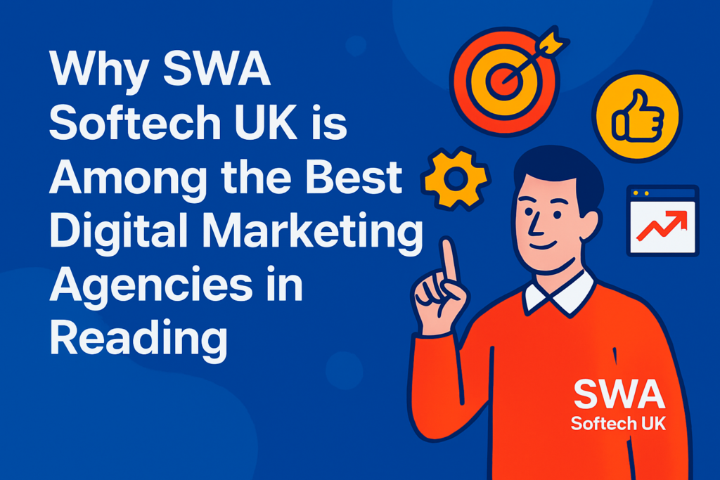 Professional graphic showing SWA Softech UK as one of the Best Digital Marketing Agencies in Reading, with business-themed icons like target, thumbs up, and analytics.