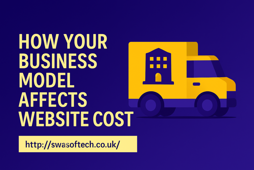 How different business models impact the cost to build website UK