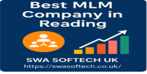 Best MLM Company in Reading – Why the Right MLM Company Matters